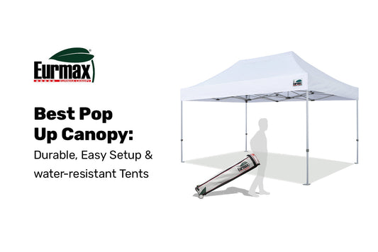 Best Pop Up Canopy: Durable, Easy Setup and Water-Resistant Tents for Every Event